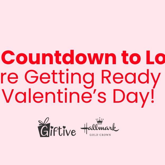 The Countdown to Love: We’re Getting Ready for Valentine’s Day!