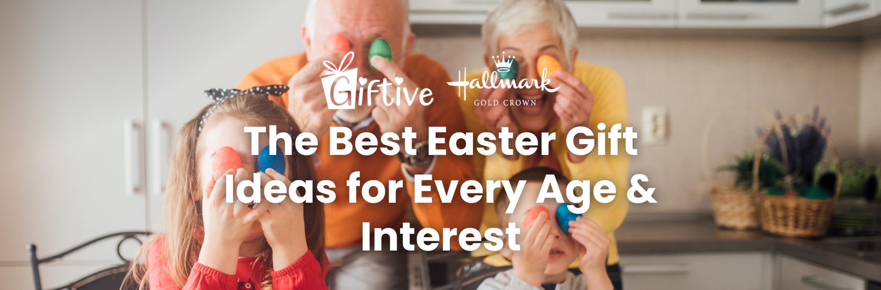 The Best Easter Gift Ideas for Every Age and Interest