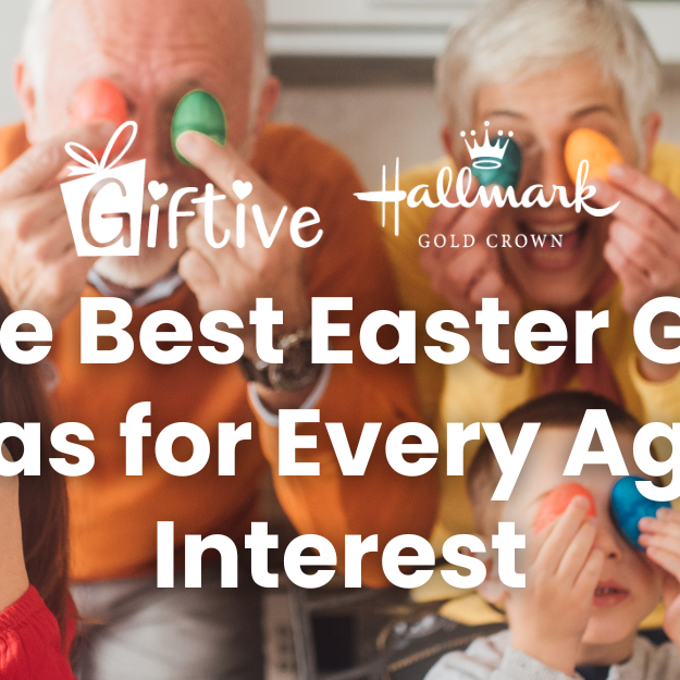 The Best Easter Gift Ideas for Every Age and Interest