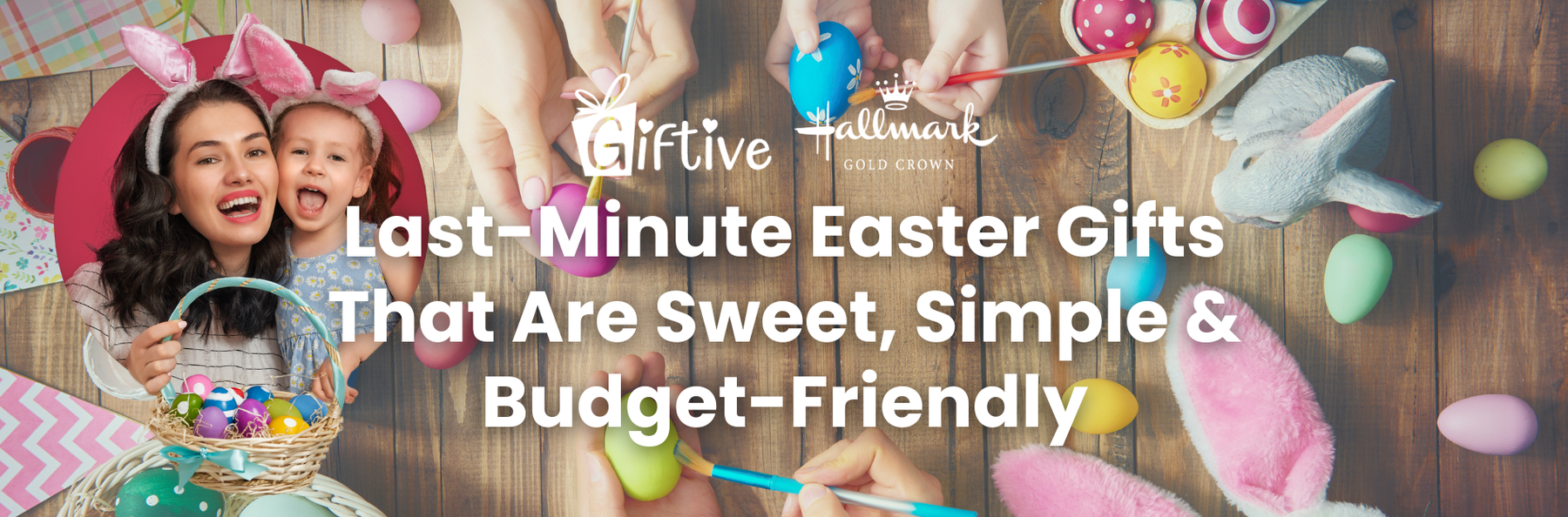 The Best Easter Gift Ideas for Every Age and Interest