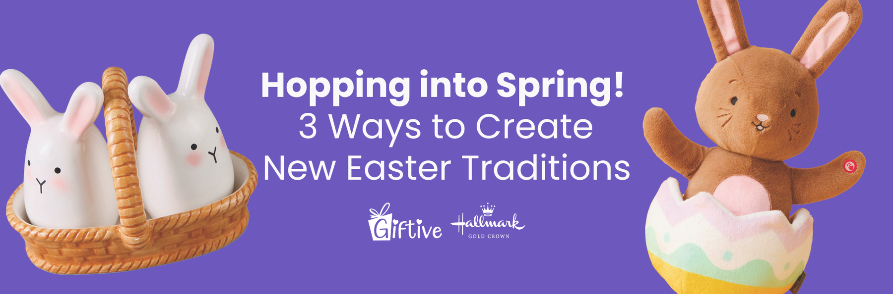 Hopping into Spring: 3 Ways to Create New Easter Traditions