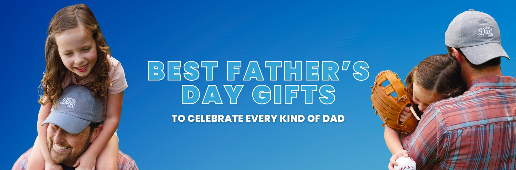 Best Father’s Day Gifts to Celebrate Every Kind of Dad