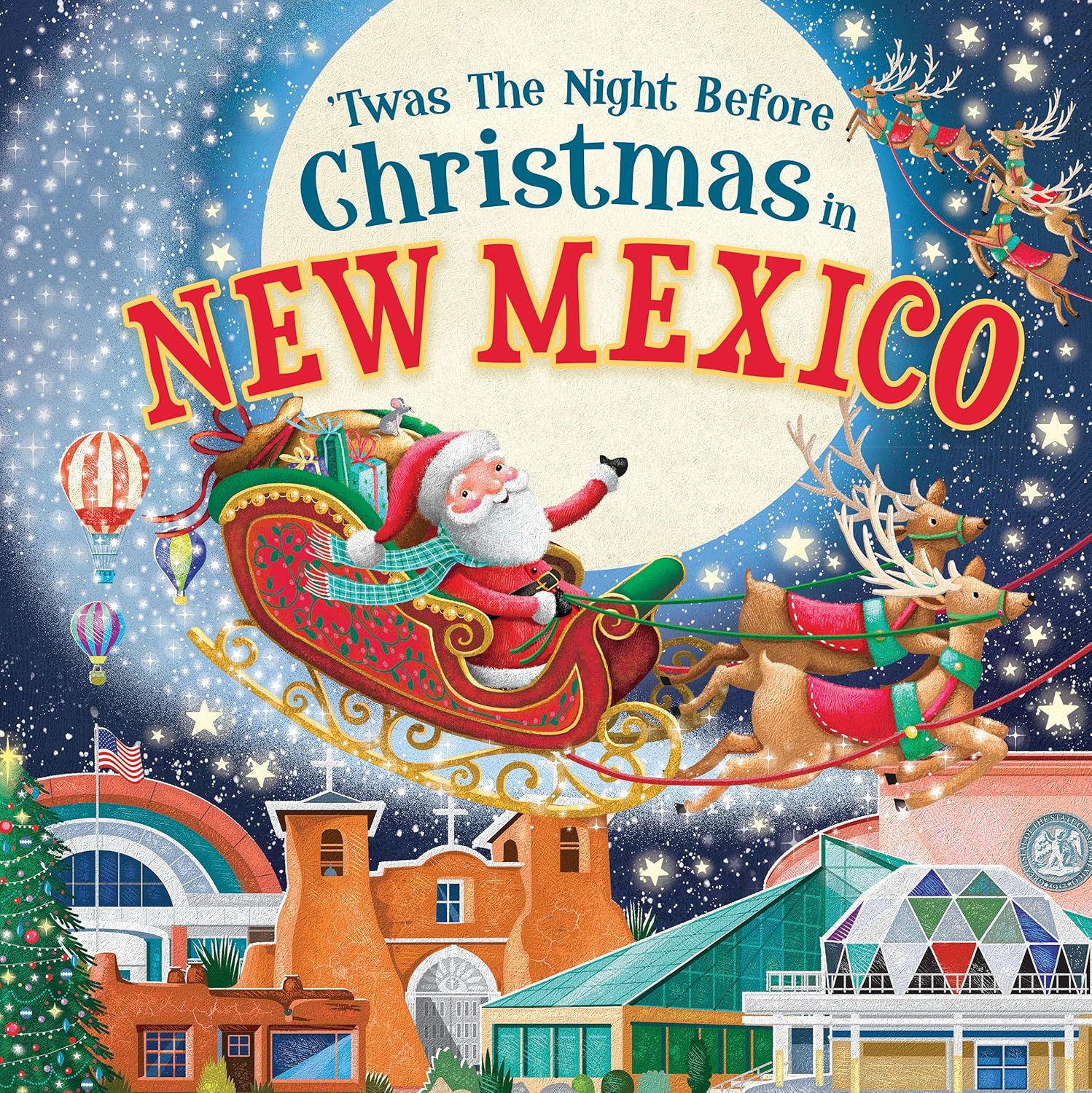 'Twas the Night Before Christmas in New Mexico: A Twist on a Classic Christmas Tale