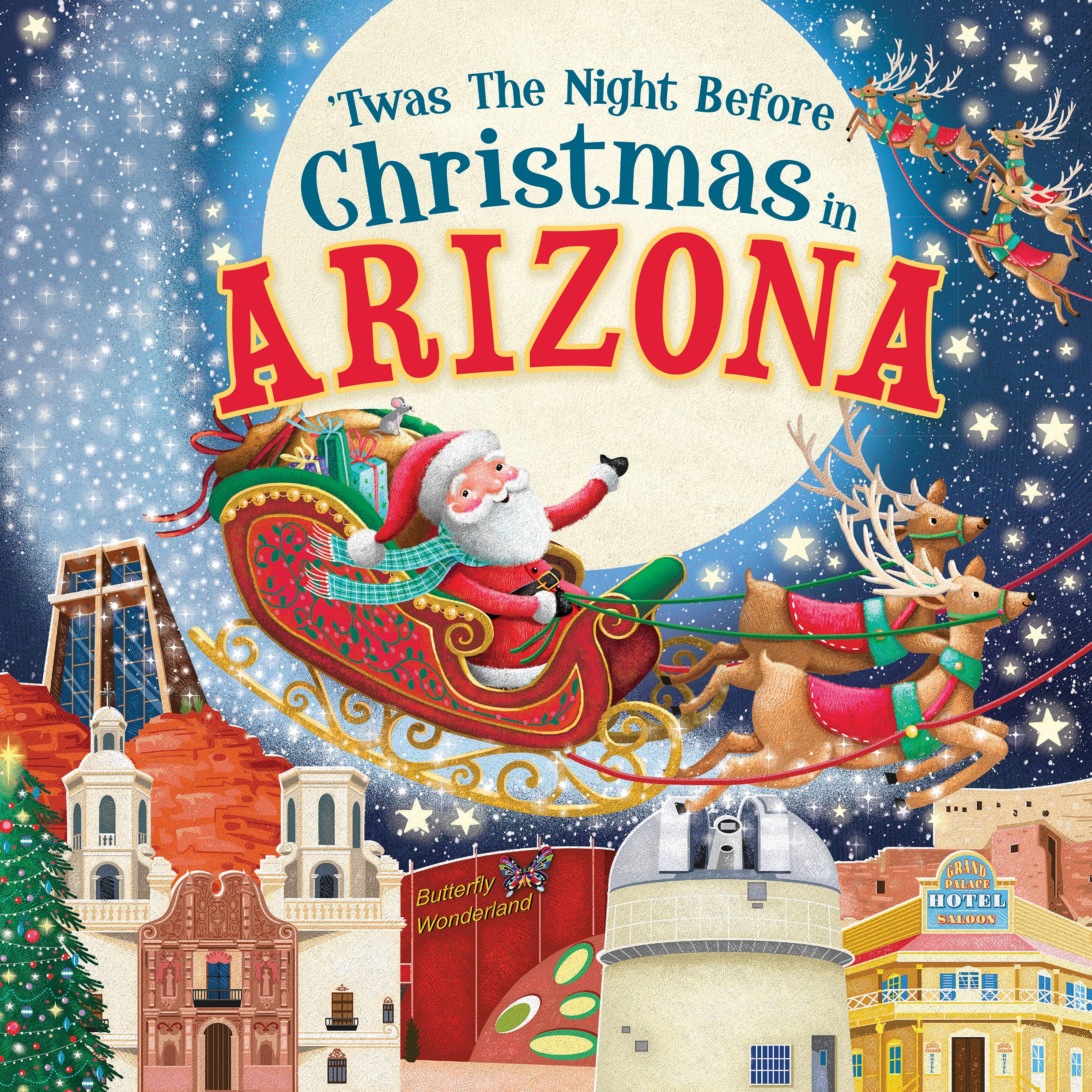 'Twas the Night Before Christmas in Arizona: A Twist on a Classic Christmas Tale