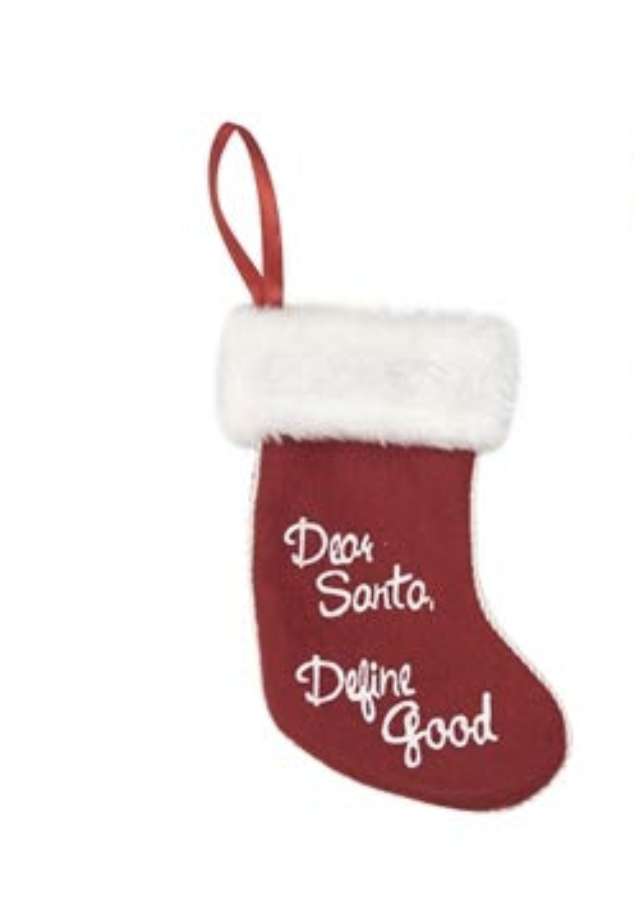 Transpac Mini "Dear Santa, Define Good" Christmas Stocking Ornament