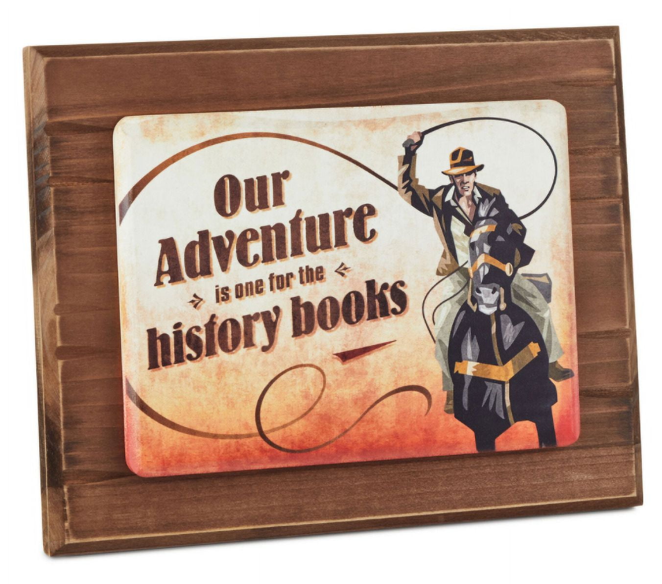 Hallmark Indiana Jones™ Our Adventure Wood Quote Sign, 11x9