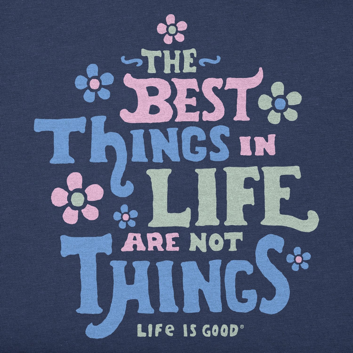 LG Life is Good Women's "The Best Things in Life Are Not Things" Floral Crusher Crewneck T-Shirt