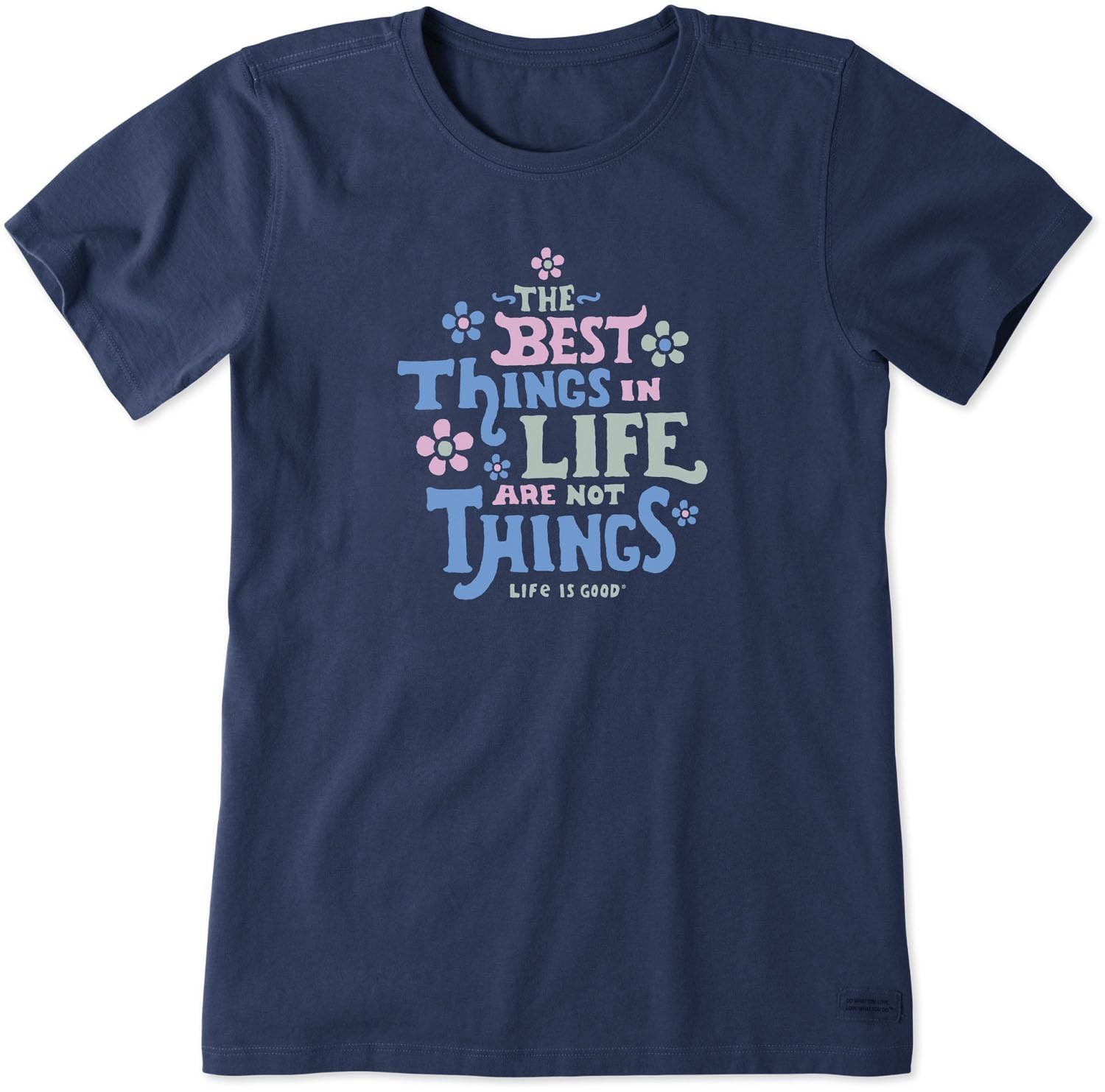 LG Life is Good Women's "The Best Things in Life Are Not Things" Floral Crusher Crewneck T-Shirt