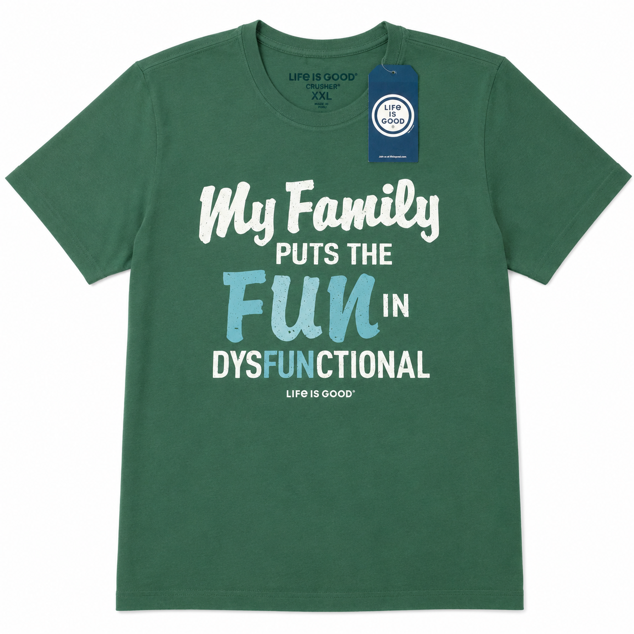 XXL Life is Good Men's "My Family Puts The FUN In DysFUNctional" Graphic Crusher Crewneck T-Shirt (Medium/Forest Green, Size XXL)
