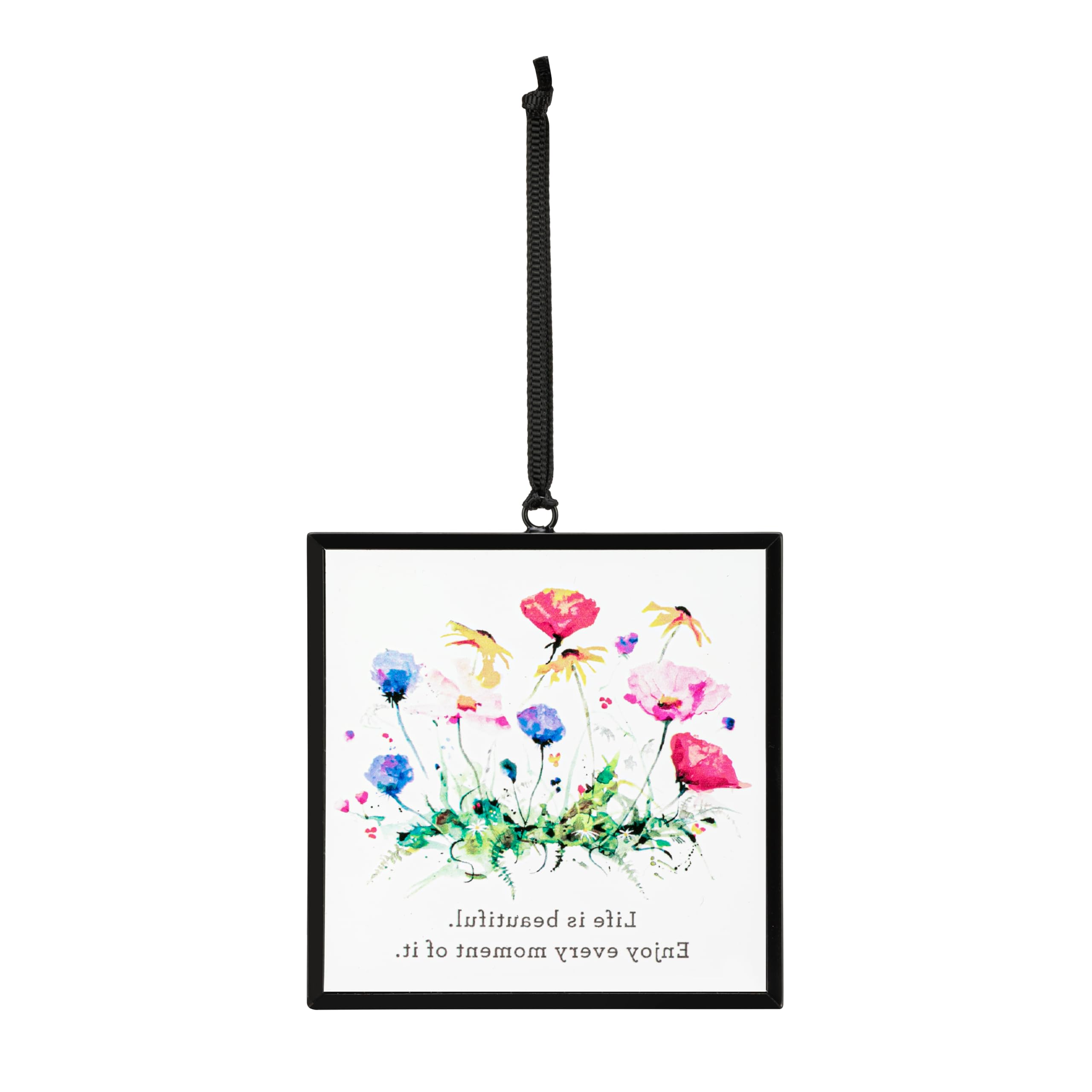 DEMDACO Dean Crouser Collection Life is Beautiful Enjoy Every Moment of It Watercolor Wildflowers 3 x 3 Iron and Glass Square Suncatcher Ornament Display